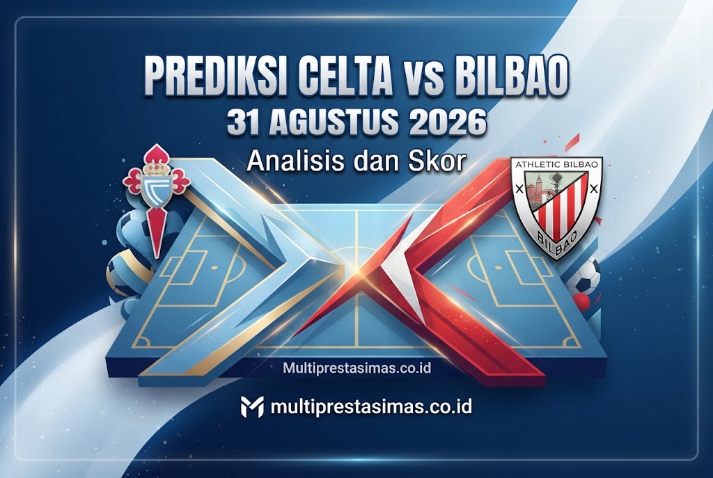 Prediksi Celta vs Bilbao 31 Agustus 2026: Analisis dan Skor