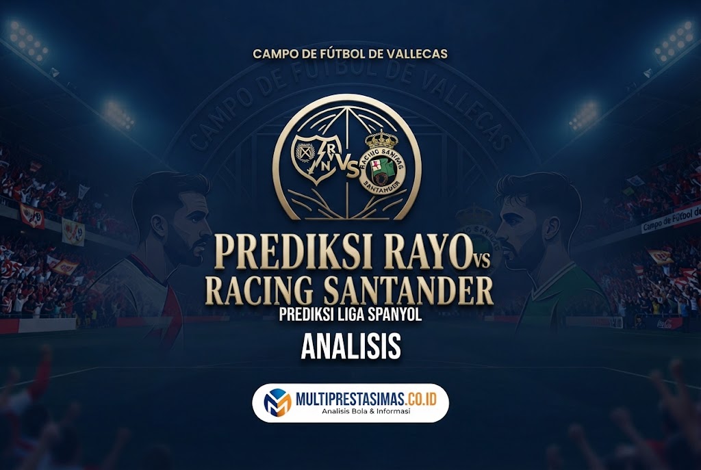 Prediksi Rayo vs Racing Santander 6 September 2026, Analisis