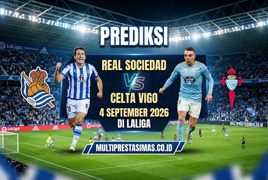 Prediksi Real Sociedad vs Celta 4 September 2026 di LaLiga