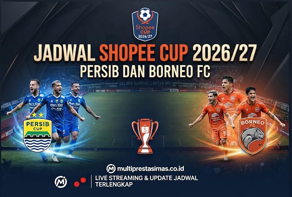 Jadwal Shopee Cup 2026/27: Persib dan Borneo FC