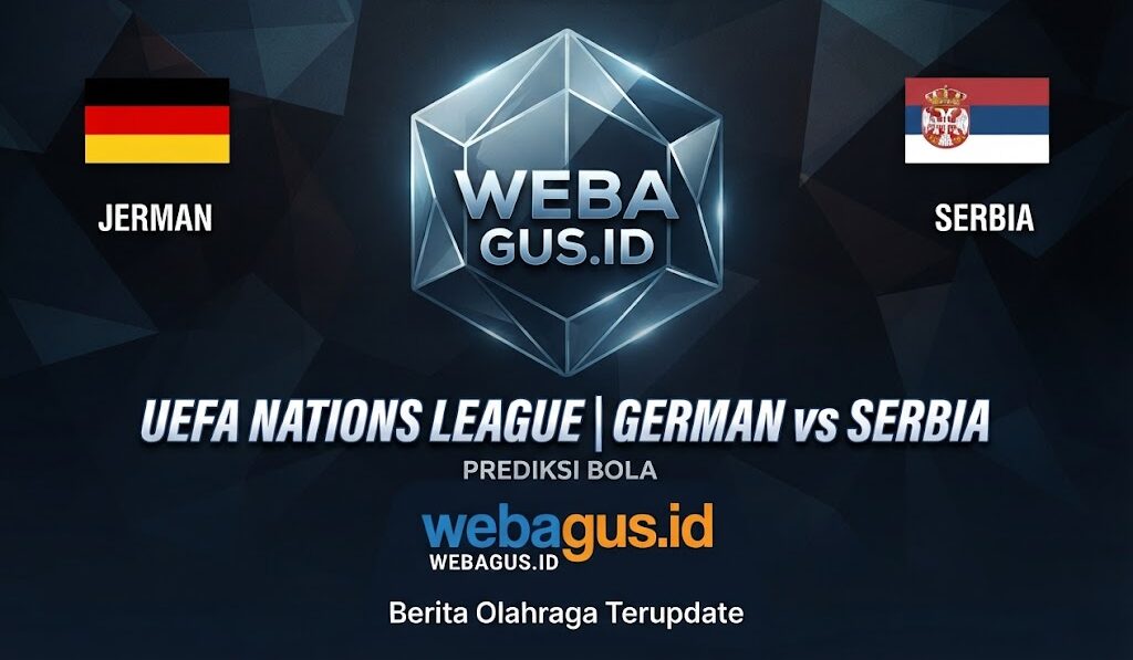 Jerman vs Serbia: Prediksi Skor dan Duel Nations League 2026