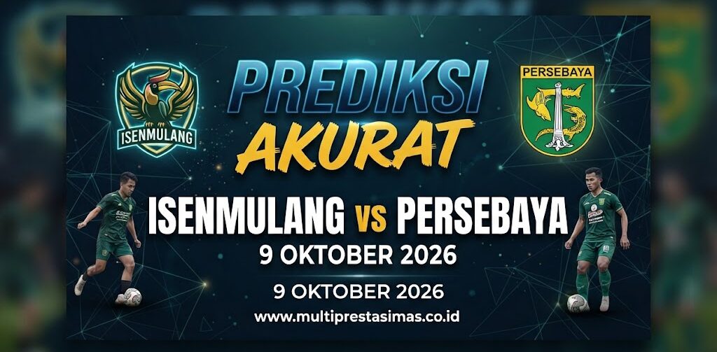 Prediksi Akurat Isenmulang vs Persebaya 9 Oktober 2026