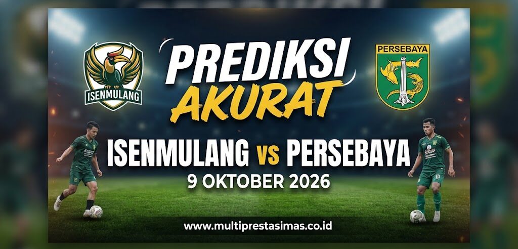 Prediksi Akurat Isenmulang vs Persebaya 9 Oktober 2026