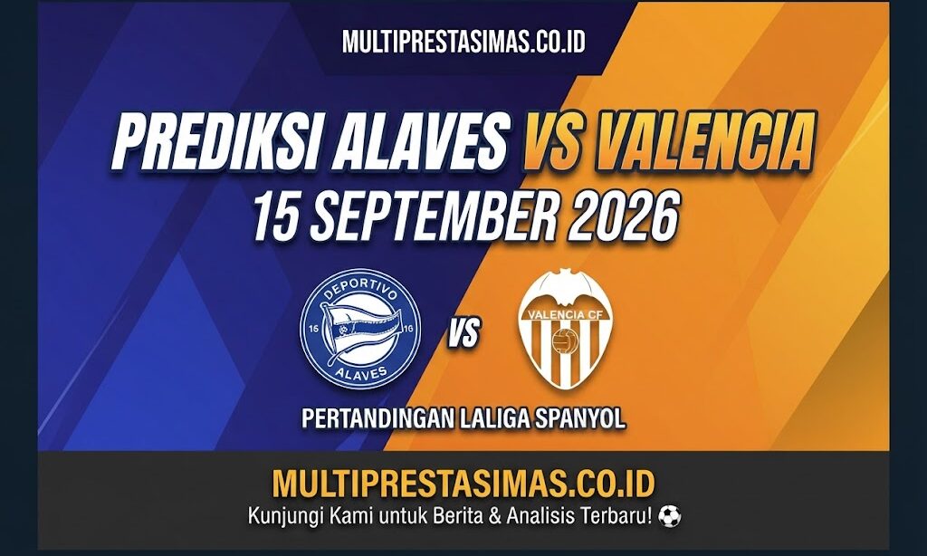 Prediksi Alaves vs Valencia 15 September 2026