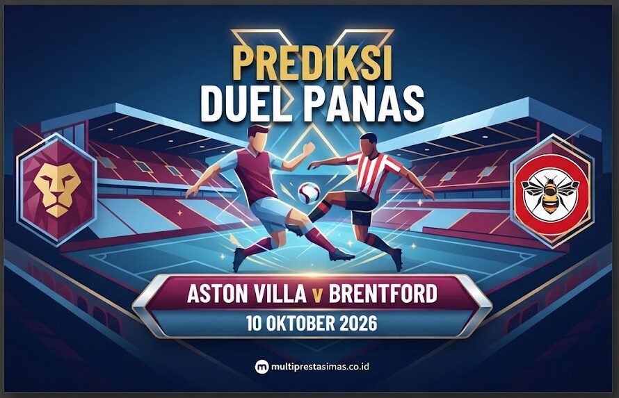 Prediksi Aston Villa Brentford 10 Oktober 2026 Duel Panas