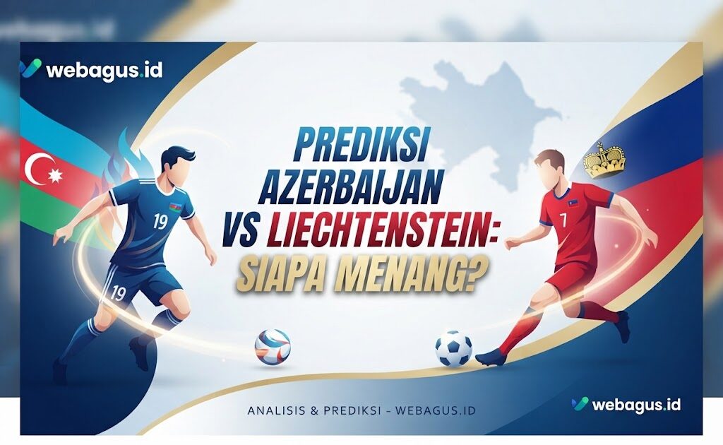 Prediksi Azerbaijan vs Liechtenstein: Siapa Menang?