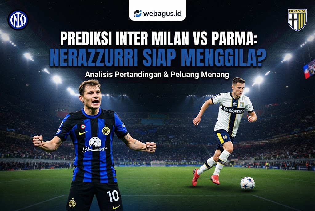 Prediksi Inter Milan vs Parma: Nerazzurri Siap Menggila?