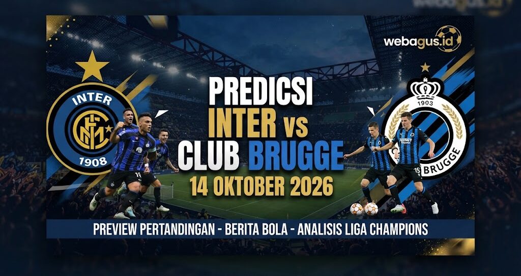 Prediksi Inter vs Club Brugge 14 Oktober 2026