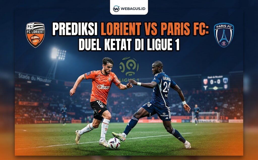Prediksi Lorient vs Paris FC: Duel Ketat di Ligue 1