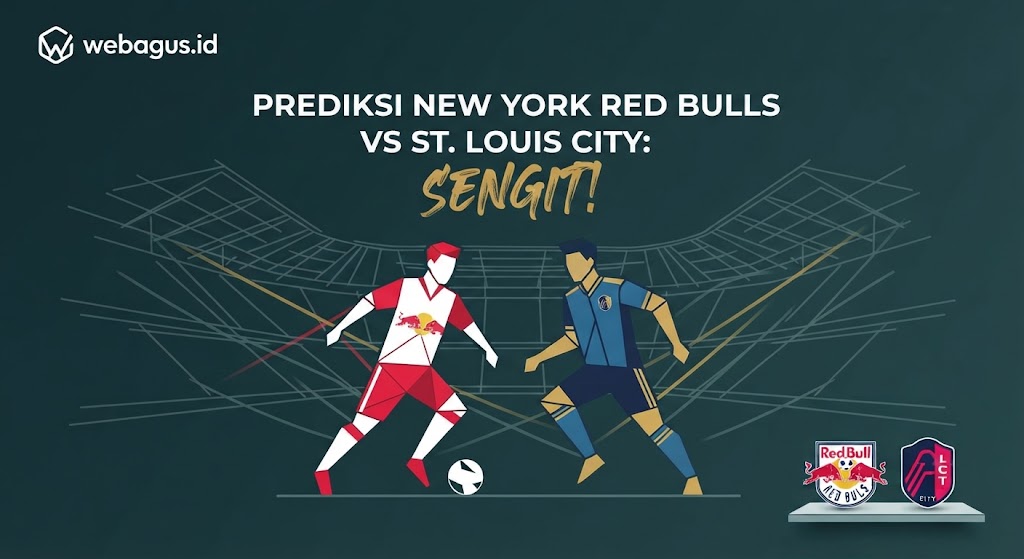 Prediksi New York Red Bulls vs St. Louis City: Sengit!
