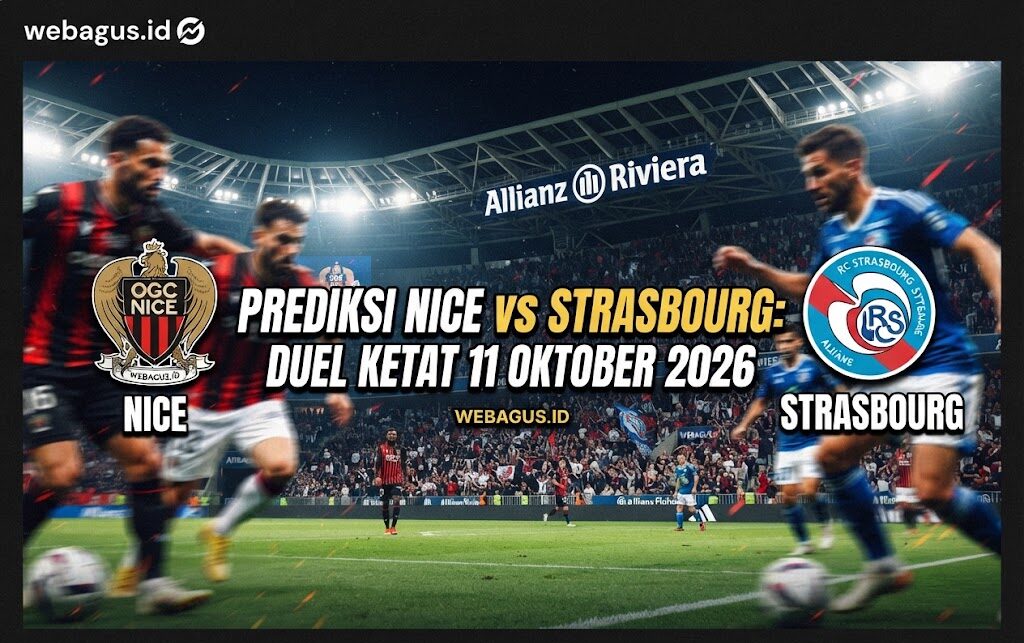 Prediksi Nice vs Strasbourg: Duel Ketat 11 Oktober 2026