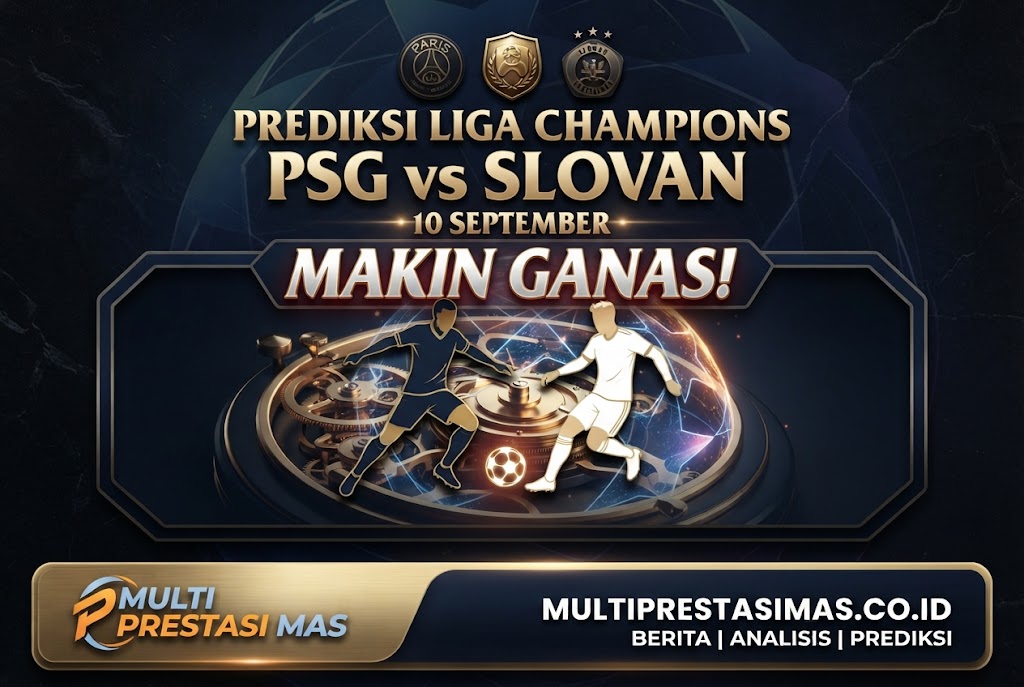 Prediksi PSG vs Slovan 10 September: Makin Ganas!