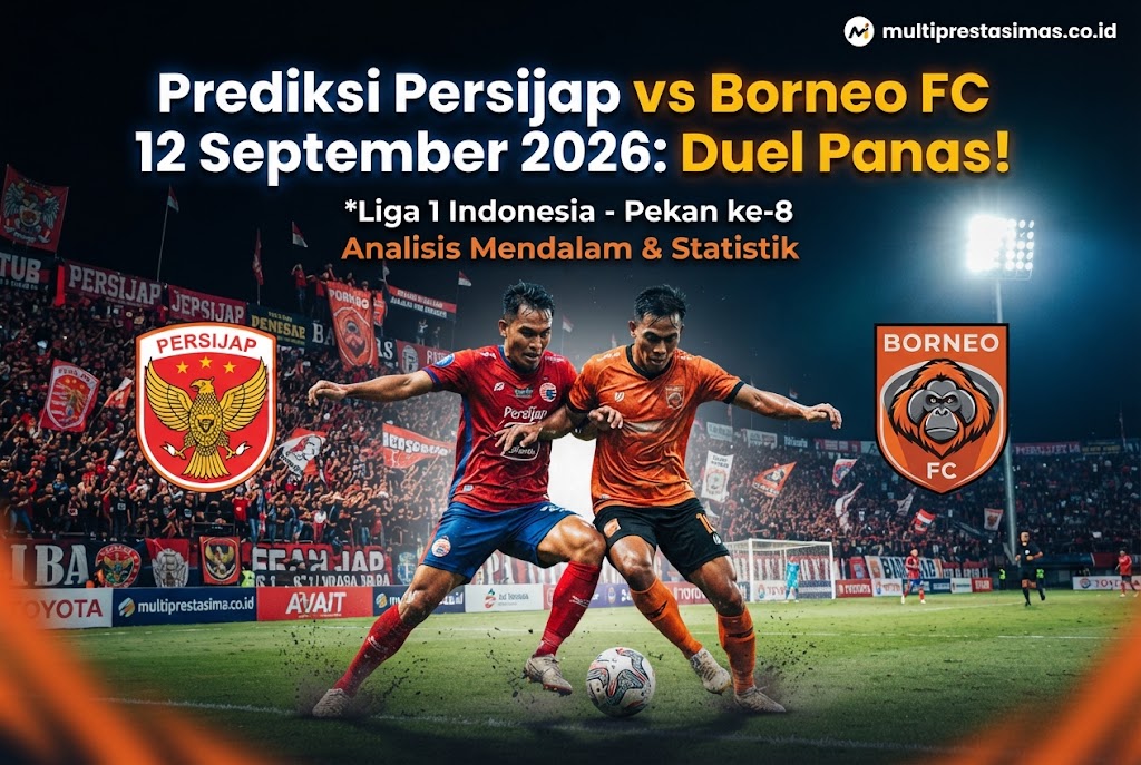 Prediksi Persijap vs Borneo FC 12 September 2026: Duel Panas!