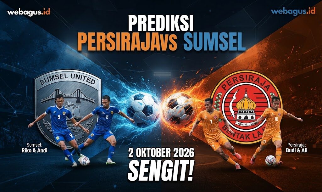Prediksi Persiraja vs Sumsel United 2 Oktober 2026: Sengit!
