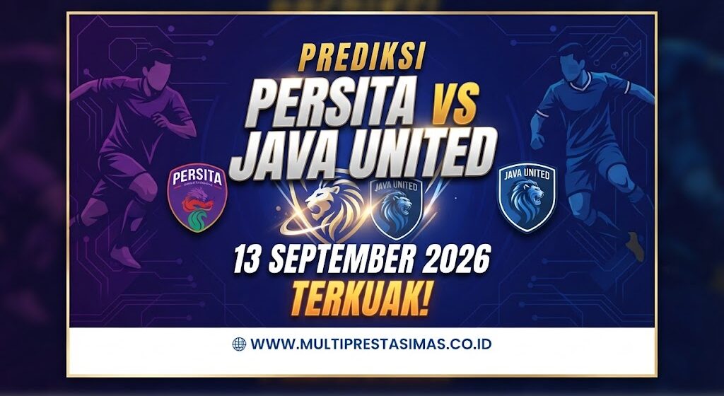 Prediksi Persita vs Java United 13 September 2026: Terkuak!