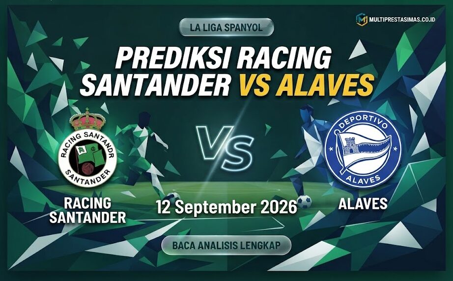 Prediksi Racing Santander vs Alaves 12 September 2026