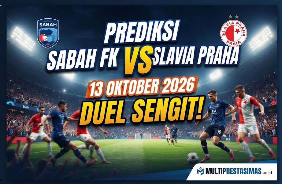 Prediksi Sabah FK vs Slavia Praha 13 Oktober 2026: Duel Sengit!