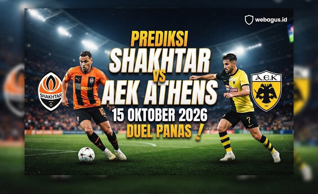 Prediksi Shakhtar vs AEK Athens 15 Oktober 2026: Duel Panas