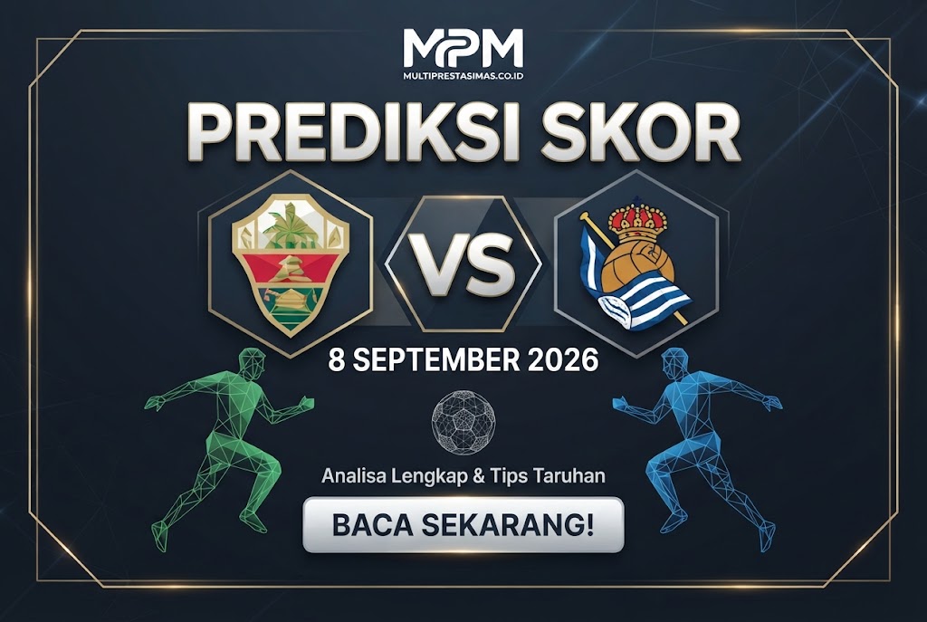 Prediksi Skor Elche vs Real Sociedad 8 September 2026