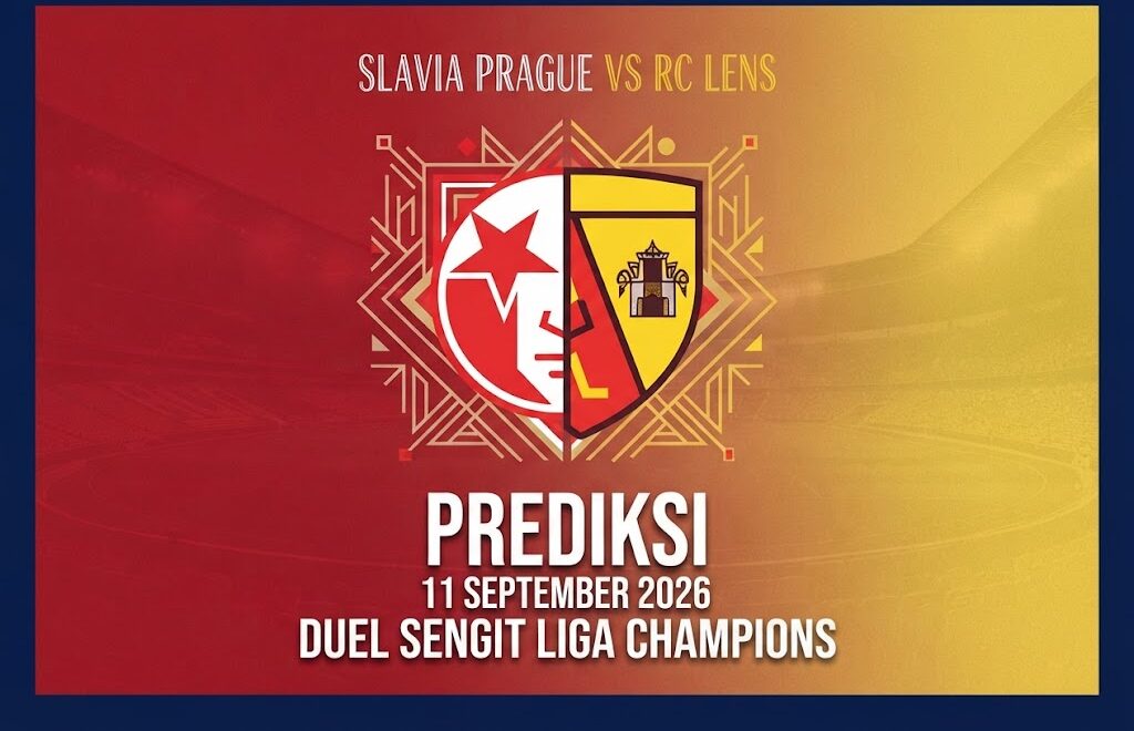 Prediksi Slavia Praha vs Lens 11 September 2026: Duel Sengit Liga Champions