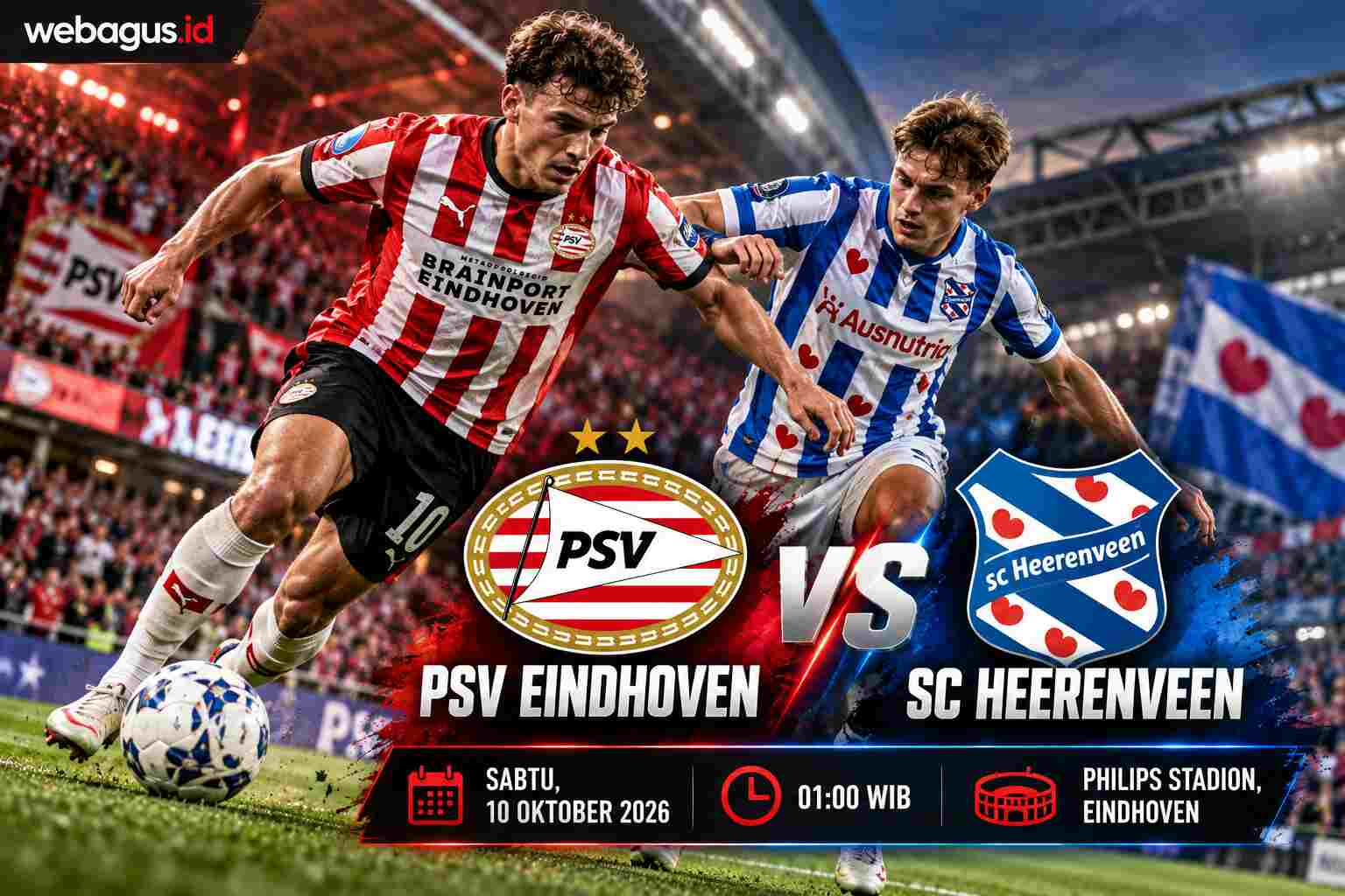 Prediksi PSV vs Heerenveen: Tuan Rumah Menang Telak?