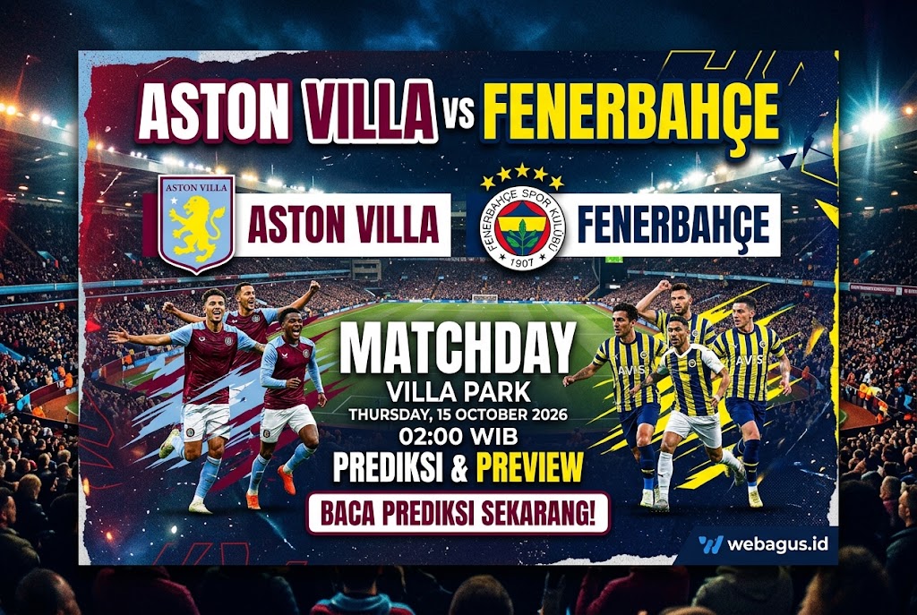 Aston Villa vs Fenerbahçe: Duel Panas, Siapa Menang?