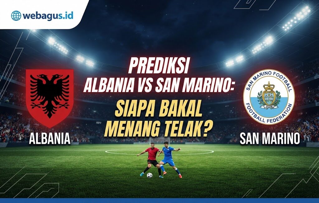 Prediksi Albania vs San Marino: Siapa Bakal Menang Telak?
