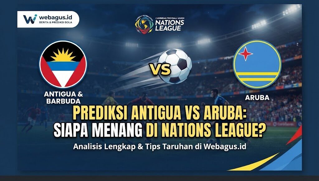 Prediksi Antigua vs Aruba: Siapa Menang di Nations League?