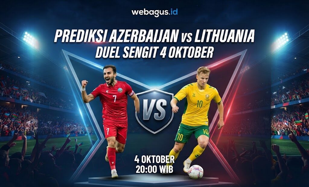 Prediksi Azerbaijan vs Lithuania: Duel Sengit 4 Oktober