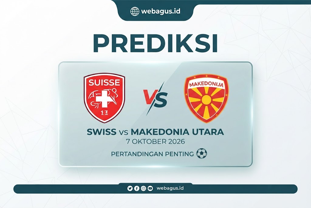 Prediksi Swiss vs Makedonia Utara 7 Oktober 2026, Seru!