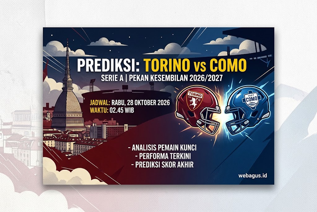 Prediksi Torino vs Como 2026: Duel Sengit, Siapa Menang?