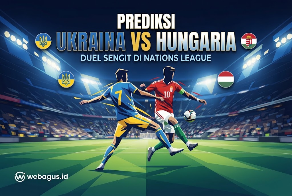 Prediksi Ukraina vs Hungaria: Duel Sengit di Nations League