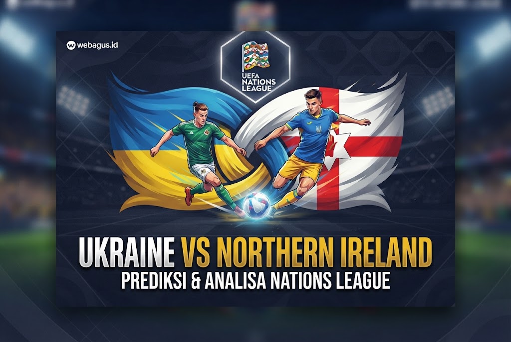 Prediksi Ukraina vs Irlandia Utara: Duel Sengit Nations League